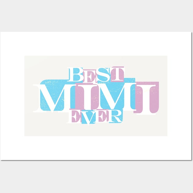 Best Mimi Ever Wall Art by The Lucid Frog